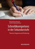 Schreibkompetenz in der Sekundarstufe Theorie, Diagnose und Förderung