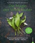 Die Magie der Wildkräuter  - 