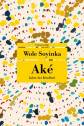 Aké - Jahre der Kindheit - Roman