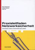 Praxisleitfaden Netzwerksicherheit Schwachstellen ermitteln und Sicherheitskonzepte aufstellen