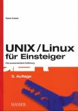 UNIX / Linux für Einsteiger Eine praxisorientierte Einführung