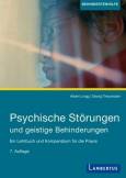 Psychische Störungen und geistige Behinderungen Ein Lehrbuch und Kompendium für die Praxis