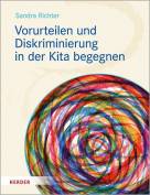 Vorurteilen und Diskriminierung in der Kita begegnen - 