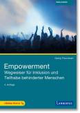 Empowerment - Wegweiser für Inklusion und Teilhabe behinderter Menschen - Eine Einführung in die Heilpädagogik, Schulpädagogik und Soziale Arbeit unter besonderer Berücksichtigung von Personen mit Lernschwierigkeiten und komplexen Beeinträchtigungen + Online-Material