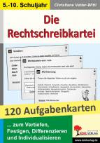 Die Rechtschreibkartei  - 120 Aufgaben zum Vertiefen, Festigen, Differenzieren und Individualisieren