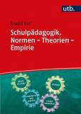 Schulpädagogik - Normen - Theorie - Empirie