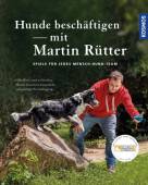  Hunde beschäftigen mit Martin Rütter  - Spiele für jedes Mensch-Hund-Team 
