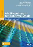Schulbegleitung in der inklusiven Schule Grundlagen und Praxis. Mit Online-Materialien