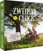 Zweirad.Glück - Die 100 schönsten Radtouren in Deutschland