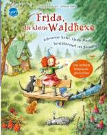 Frida, die kleine Waldhexe. Schwarzer Kater, kleine Maus, hereinspaziert ins Hexenhaus! Drei verhexte Bilderbuchgeschichten  - 