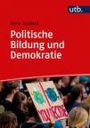 Politische Bildung und Demokratie - Eine Einführung in Anwendungsfelder, Akteure und internationale Ansätze