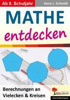 Mathe entdecken  Berechnungen an Vielecken & Kreisen