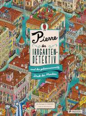 Pierre, der Irrgarten-Detektiv und die geheimnisvolle Stadt der Masken