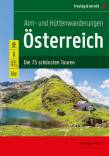 Alm- und Hüttenwanderungen Österreich - Die 75 schönsten Touren