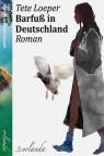 Barfuß in Deutschland - Roman