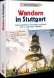 Wandern in Stuttgart  Spannende Touren im Grünen, am Wasser und zu kulturellen Highlights