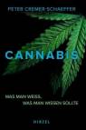 Cannabis - Was man weiß, was man wissen sollte
