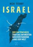 Israel Der Faktencheck über das am meisten missverstandene Land der Welt