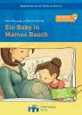 Ein Baby in Mamas Bauch - 