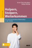 Holpern, Stolpern, Weiterkommen - Für eine konstruktive Fehlerkultur in der Schule. Mit E-Book inside