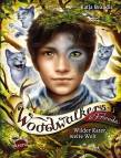 Woodwalkers & Friends. Wilder Kater, weite Welt - 