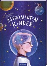 Astronautenkinder - Ein Buch über Einzigartigkeit