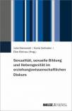 Sexualität, sexuelle Bildung und Heterogenität im erziehungswissenschaftlichen Diskurs - 