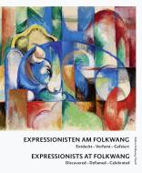 Expressionisten am Folkwang - Entdeckt - Verfemt - Gefeiert