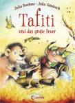 Tafiti und das große Feuer (Band 8)  - 