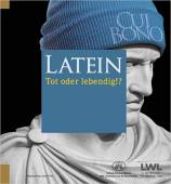 Latein. Tot oder lebendig!? - 