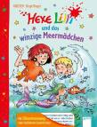  Hexe Lilli und das winzige Meermädchen  - Mit Silbentrennung zum leichteren Lesenlernen 