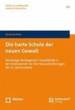 Die harte Schule der neuen Gewalt Denkwege theologischer Gewaltkritik in der Zeitenwende vor den Herausforderungen des 21. Jahrhunderts