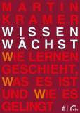 Wissen wächst - Wie Lernen geschieht, was es ist und wie es gelingt