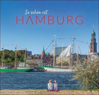 So schön ist Hamburg Großformat-Kalender 2023