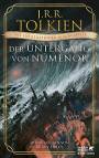 Der Untergang von Númenor und andere Geschichten aus dem Zweiten Zeitalter von Mittelerde 