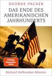 Das Ende des amerikanischen Jahrhunderts - Richard Holbrookes Mission