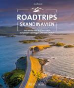 Roadtrips Skandinavien - Die ultimativen Traumstraßen zwischen Kopenhagen und den Lofoten