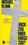 Rückzug oder Kreuzzug? - Die Krise des Christentums und die Gefahr des Fundamentalismus