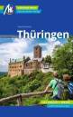 Thüringen MM-Reiseführer Individuell reisen mit vielen praktischen Tipps