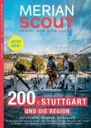 MERIAN Scout: 200 x Stuttgart und die Region - Entdecken, Erleben, Genießen