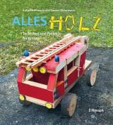 Alles Holz - Techniken und Projekte für Kinder