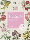 Rosen - pflanzen, pflegen, vermehren - mit 78 Arten- und Sortenporträts