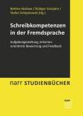 Schreibkompetenzen in der Fremdsprache - Aufgabengestaltung, kriterienorientierte Bewertung und Feedback