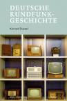 Deutsche Rundfunkgeschichte - 