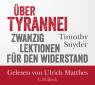 Über Tyrannei (Hörbuch) - Zwanzig Lektionen für den Widerstand (mp3-CD. Ungekürzte Fassung) 