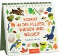  Kommt in die Felder, Wiesen und Wälder!  Gedichte für jeden Tag