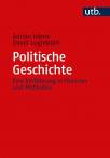 Politische Geschichte Eine Einführung in Theorien und Methoden