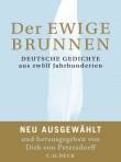 Der ewige Brunnen  - Deutsche Gedichte aus zwölf Jahrhunderten