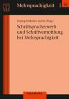 Schriftspracherwerb und Schriftvermittlung bei Mehrsprachigkeit  - 