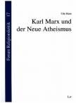 Karl Marx und der Neue Atheismus 
